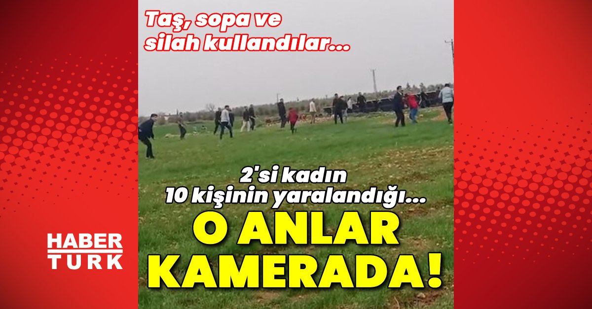 O anlar kamerada! Şanlıurfa’da arazi kavgasında 2’si kadın 10 kişi yaralandı