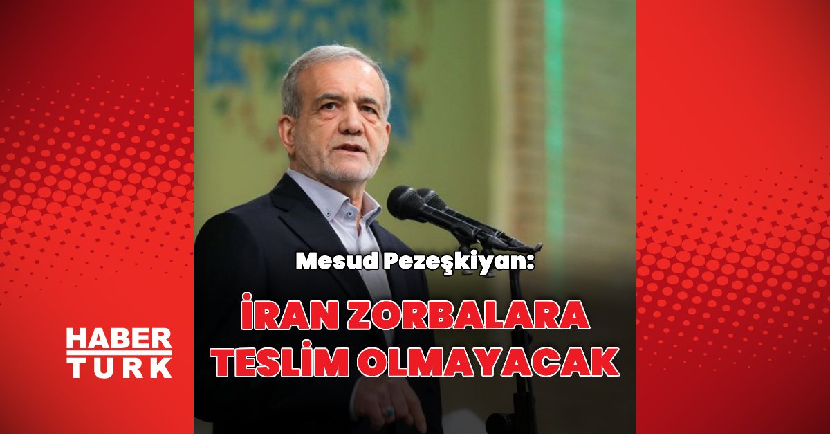 Pezeşkiyan: İran zorbalara teslim olmayacak