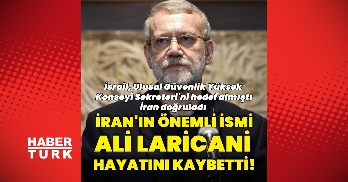 Son dakika: İran doğruladı! Ulusal Güvenlik Yüksek Konseyi Sekreteri Ali Laricani hayatını kaybetti