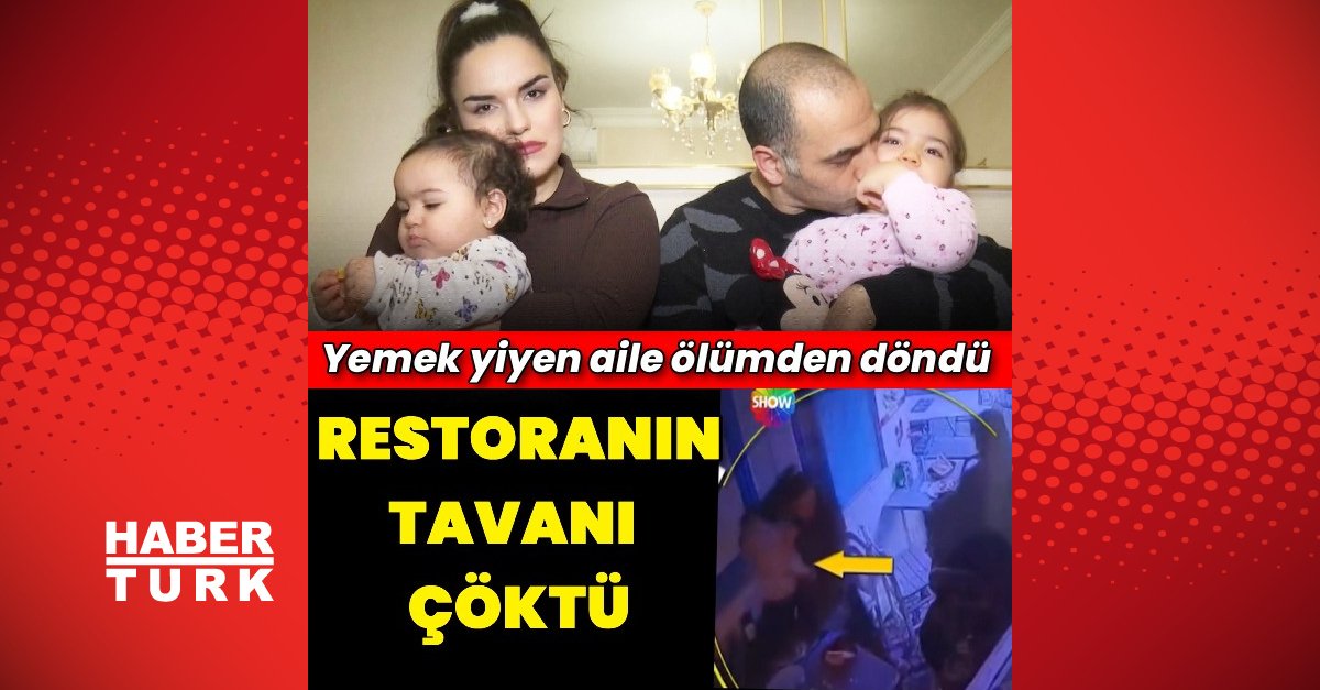 Lokantanın tavanı çökünce yemek yiyen aile ölümden döndü