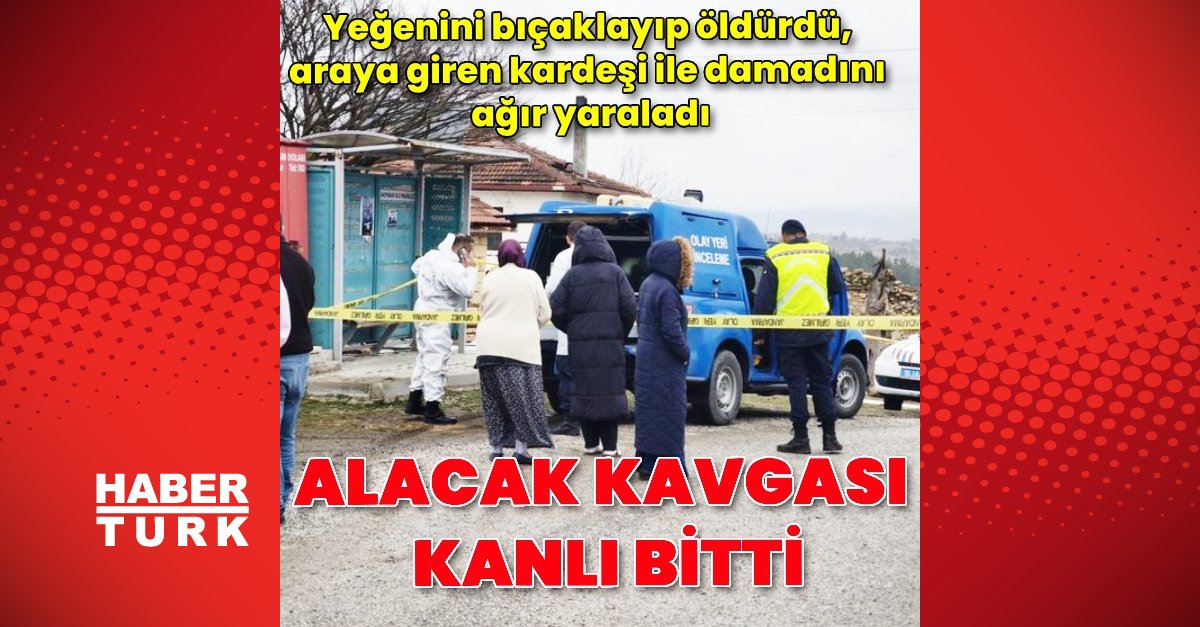 Yeğenini bıçaklayıp öldürdü, araya giren kardeşi ile damadını ağır yaraladı